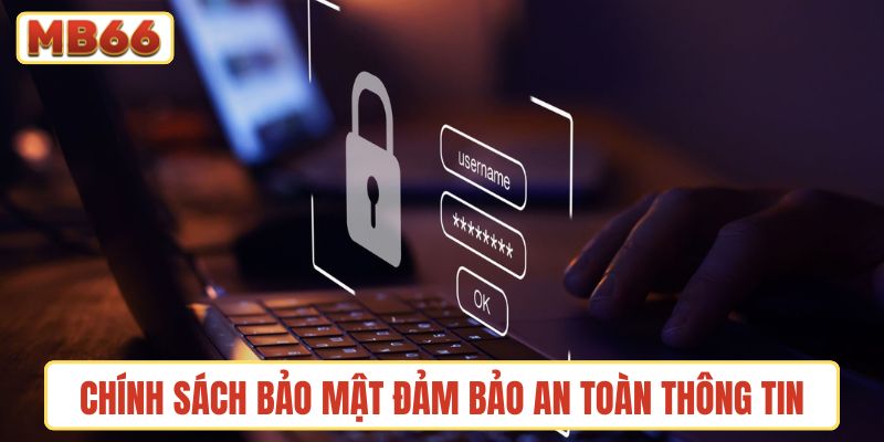 Chính sách bảo mật đảm bảo an toàn cho thông tin người chơi