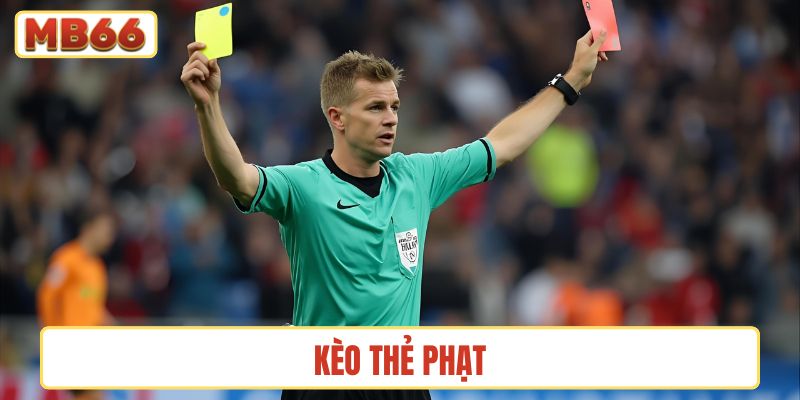 Kèo thẻ phạt