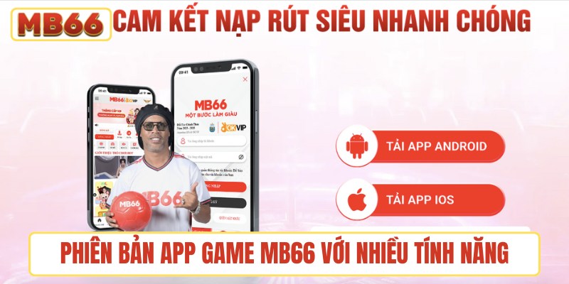 Phiên bản app game MB66 với nhiều tính năng