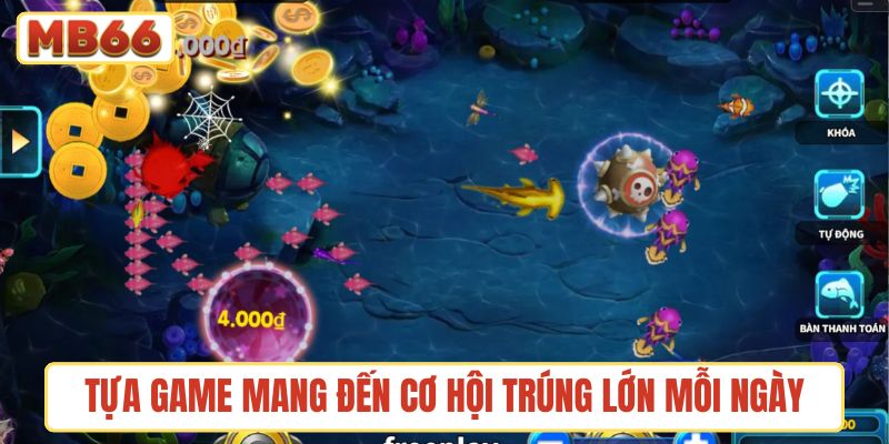 Tựa game mang đến cơ hội trúng lớn mỗi ngày