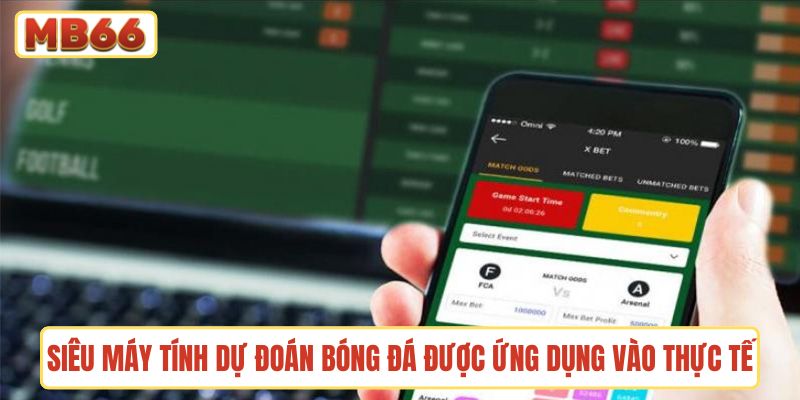 Siêu máy tính dự đoán bóng đá được ứng dụng vào thực tế ra sao?